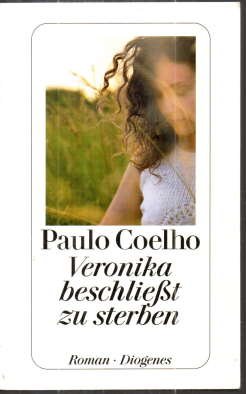 gebrauchtes Buch – Paulo Coelho – Veronika beschließt zu sterben. Roman.