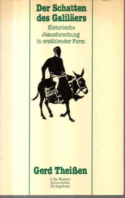 gebrauchtes Buch – Gerd Theißen – Der Schatten des Galiläers. Historische Jesusforschung in erzählender Form.