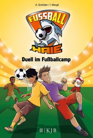 gebrauchtes Buch – Schlüter, Andreas, Irene Margil und Michael Vogt – Fußball-Haie: Duell im Fußballcamp ><