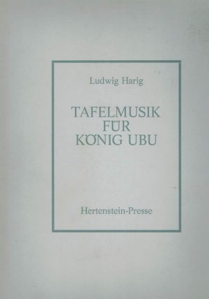 Tafelmusik für König Ubu.