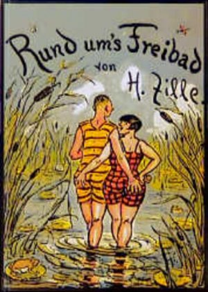 gebrauchtes Buch – Heinrich Zille – Rund um's Freibad - CI 6064 - 412g