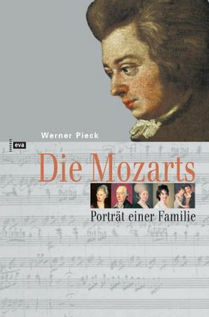 gebrauchtes Buch – Werner Pieck – Die Mozarts: Portrait einer Familie - RG 5228 - 684g