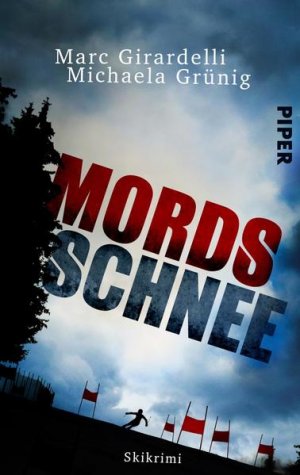 gebrauchtes Buch – Grünig, Michaela und Marc Girardelli – Mordsschnee (Weltmeister-Skikrimis 2): Skikrimi - FJ 0410 - 306g
