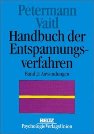 gebrauchtes Buch – Petermann, Franz und Dieter Vaitl – Handbuch der Entspannungsverfahren - RH 6303 - 768g