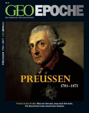 gebrauchtes Buch – Schaper Michael – Geo Epoche 23/2006: Preußen 1701-1871: Friedrich der Große. Was vor ihm war, was nach ihm kam. Die Geschichte eines deutschen Staates - RG 8901 - 474g