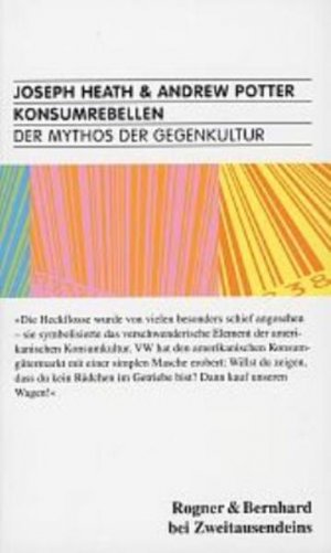 Konsumrebellen: Der Mythos der Gegenkultur - FJ 5872 - 408g