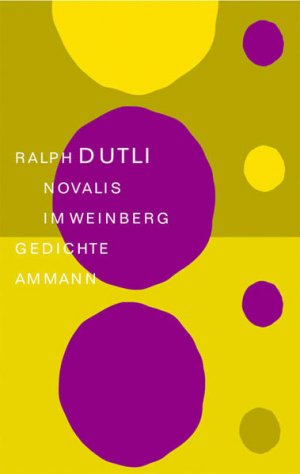 gebrauchtes Buch – Dutli Ralph – Novalis im Weinberg - CE 9583 - 150g