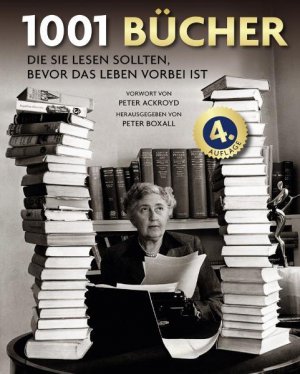 1001 Bücher: die Sie lesen sollten, bevor das Leben vorbei ist. Ausgewählt und vorgestellt von 157 internationalen Rezensenten. - CJ 4164 - hermes