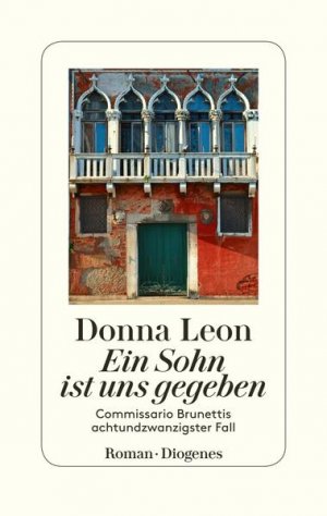 gebrauchtes Buch – Leon, Donna und Werner Schmitz – Ein Sohn ist uns gegeben: Commissario Brunettis achtundzwanzigster Fall - FH 7725 - 326g