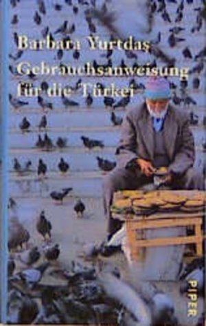 gebrauchtes Buch – Gebrauchsanweisung für die Türkei - FH 7815 - 344g