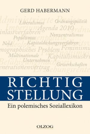 gebrauchtes Buch – Gerd Habermann – Richtigstellung. Ein polemisches Soziallexikon - CM 4589 - 378g