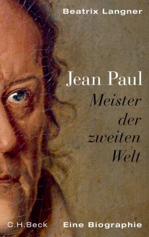 gebrauchtes Buch – Beatrix Langner – Jean Paul: Meister der zweiten Welt - KA 1019 - 834g