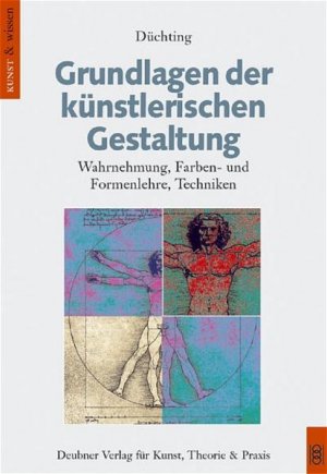 Grundlagen der künstlerischen Gestaltung: Wahrnehmung, Farben- und Formenlehre, Techniken - BC 4760 - 482g