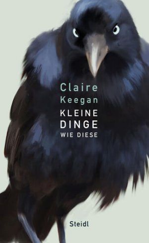 gebrauchtes Buch – Keegan, Claire und Hans-Christian Oeser – Kleine Dinge wie diese - KA 1719 - 220g