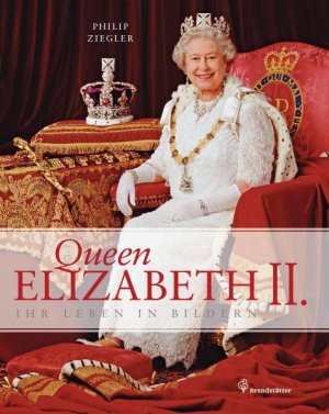 gebrauchtes Buch – Philip, Ziegler und Emma Blau – Queen Elizabeth II - Ihr Leben in Bildern: Ihr Leben in Bildern. Vorwort: Blau, Emma - RI 1912 - H