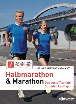 Halbmarathon & Marathon: Das beste Training für jeden Lauftyp - RB 8936-620g