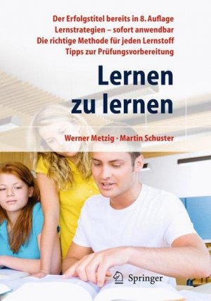 gebrauchtes Buch – Metzig, Werner und Martin Schuster – Lernen zu lernen: Lernstrategien wirkungsvoll einsetzen - CH 5505 - 378g