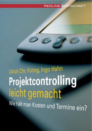 gebrauchtes Buch – Füting Ulrich, Ch und Ingo Hahn – Projektcontrolling leicht gemacht: Wie hält man Kosten und Termine ein? - CH 4373 - 322g