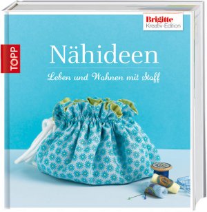 Brigitte Edition 6 - Nähideen: für Dekorationen und Accessoires - CE 8160 - 696g