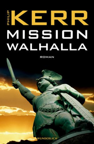 Mission Walhalla (Bernie Gunther ermittelt, Band 7) - RB 8099-H