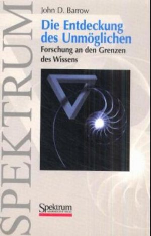 Die Entdeckung des Unmöglichen. Forschung an den Grenzen des Wissens - PA 0284 - 450g