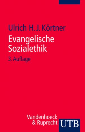 Evangelische Sozialethik: Grundlagen und Themenfelder - FB 9370 - 416g