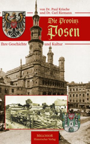 gebrauchtes Buch – Dr. Paul, Krische und Riemann Dr – Die Provinz Posen: Ihre Geschichte und Kultur - RF 4163-494g