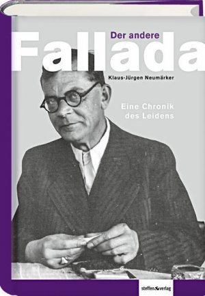 gebrauchtes Buch – Neumärker Klaus-Jürgen – Der andere Fallada: Eine Chronik des Leidens - CE 9533 - hermes