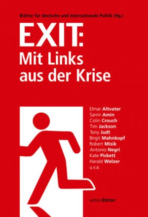 Exit: Mit Links aus der Krise (Edition Blätter) - CE 0573 - 436g