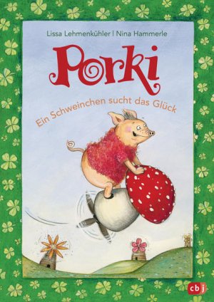 gebrauchtes Buch – Lissa Lehmenkühler – Porki - Ein Schweinchen sucht das Glück - CM 0732 - 412g