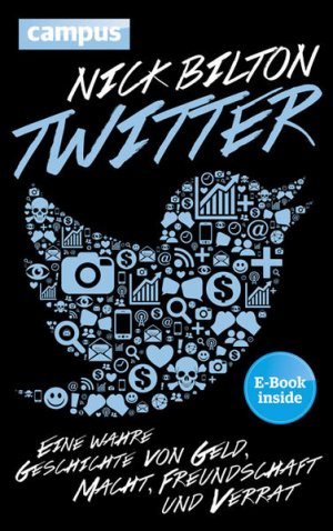 Twitter: Eine wahre Geschichte von Geld, Macht, Freundschaft und Verrat, plus E-Book inside (ePub, mobi oder pdf) - FH 2673 - 568g