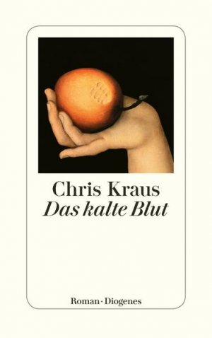 gebrauchtes Buch – Chris Kraus – Das kalte Blut: Roman - CG 9427 - hermes