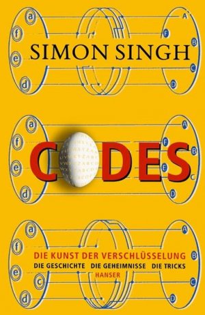 gebrauchtes Buch – Simon Singh – Codes: Die Kunst der Verschlüsselung - Die Geschichte Die Geheimnisse Die Tricks - FC 3146 - 548g