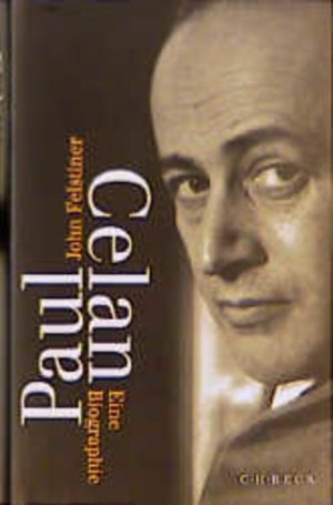 gebrauchtes Buch – John Felstiner – Paul Celan: Eine Biographie - RH 1685 - 748g