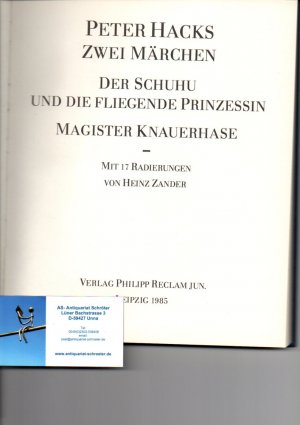 Zwei Märchen: Der Schuhu und die fliegende Prinzessin - Magister Knauerhase.[signiert, signed]. Mit 17 Radierungen von Heinz Zander.