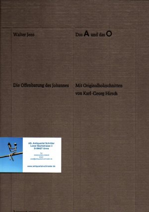 Das A und das O. Die Offenbarung des Johannes. Mit Originalholzschnitten von Karl-Georg Hirsch.