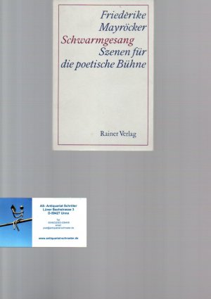 Schwarmgesang. Szenen für die poetische Bühne. Mit einem Bildnis der Autorin.