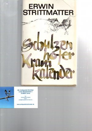 Schulzenhofer Kramkalender. Poetische Miniaturen. [signiert, signed]. Poetische Miniaturen.