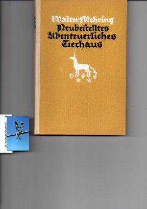 Neubestelltes Abenteuerliches Tierhaus. Eine Zoologie des Aberglaubens, der Mystik und Mythologie vom Mittelalter bis auf unsere Zeit.