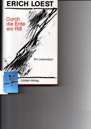 Durch die Erde ein Riß. Ein Lebenslauf. [signiert, signed, gewidmet].