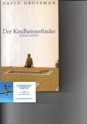 Der Kindheitserfinder. (signiert, signed). Roman. Aus dem Hebräischen von Judith Brüll.