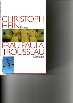 Frau Paula Trousseau. Roman. [signiert, signed].