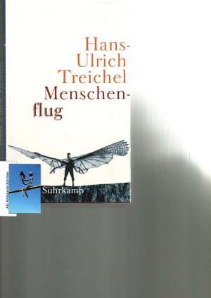 Menschenflug. Roman. [signiert, signed].