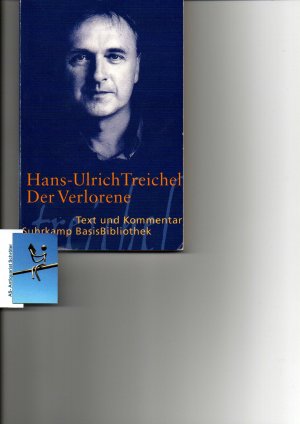 Der Verlorene. Text und Kommentar. [signiert, signed]. Suhrkamp BasisBibliothek Band 60. Mit einem Kommentar von Jürgen Krätzer.