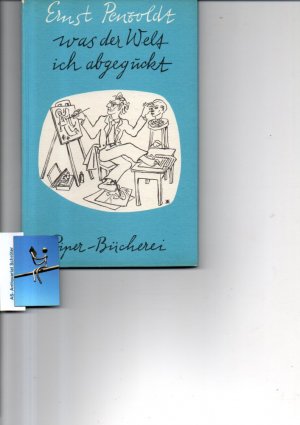 Was der Welt ich abgeguckt. [signiert, signed, Widmung]. Mit 50 Zeichnungen. Einführung von Jürgen Eggebrecht.