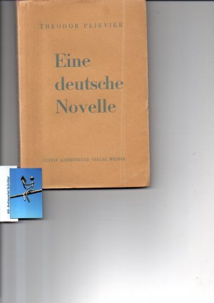 Eine deutsche Novelle. [signiert, signed, Widmung].