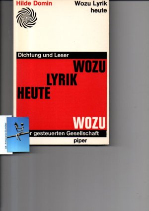 Wozu Lyrik heute. Dichtung und Leser in der gesteuerten Gesellschaft. [signiert, signed, Widmung an Sebastian Haffner].