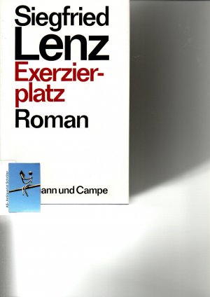 Exerzierplatz. Roman. [signiert, signed].