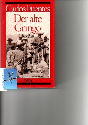 Der alte Gringo. Roman. [signiert, signed]. A.d.span. v. Maria Bamberg. OT: Gringo viejo.