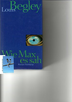 Wie Max es sah. Roman. [signiert, signed]. A.d.amerikanischen v. Christa Krüger. OT: As Max saw it.